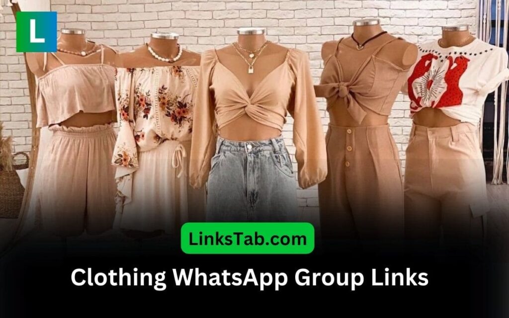 Clothing WhatsApp Group Links