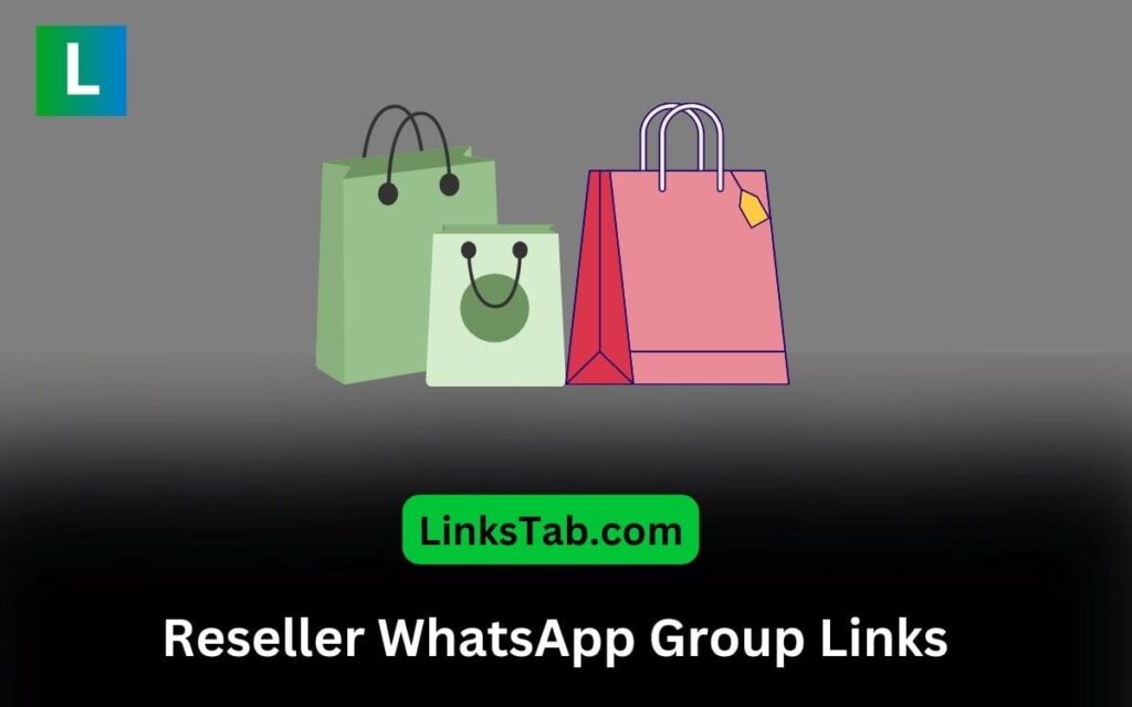 Reseller WhatsApp Group Links