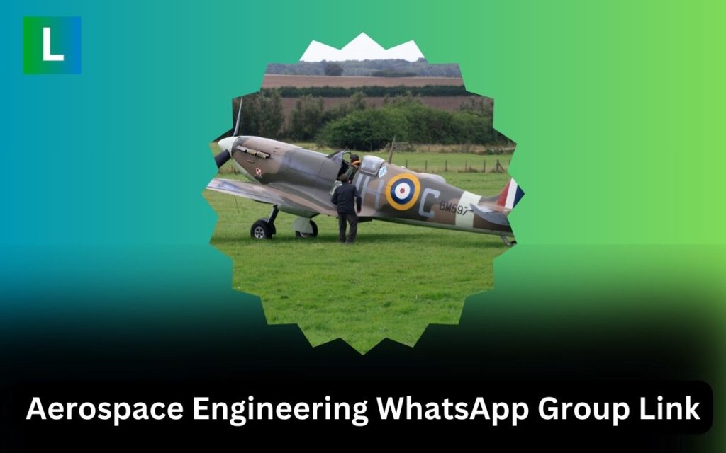 Aerospace Engineering WhatsApp Group Links