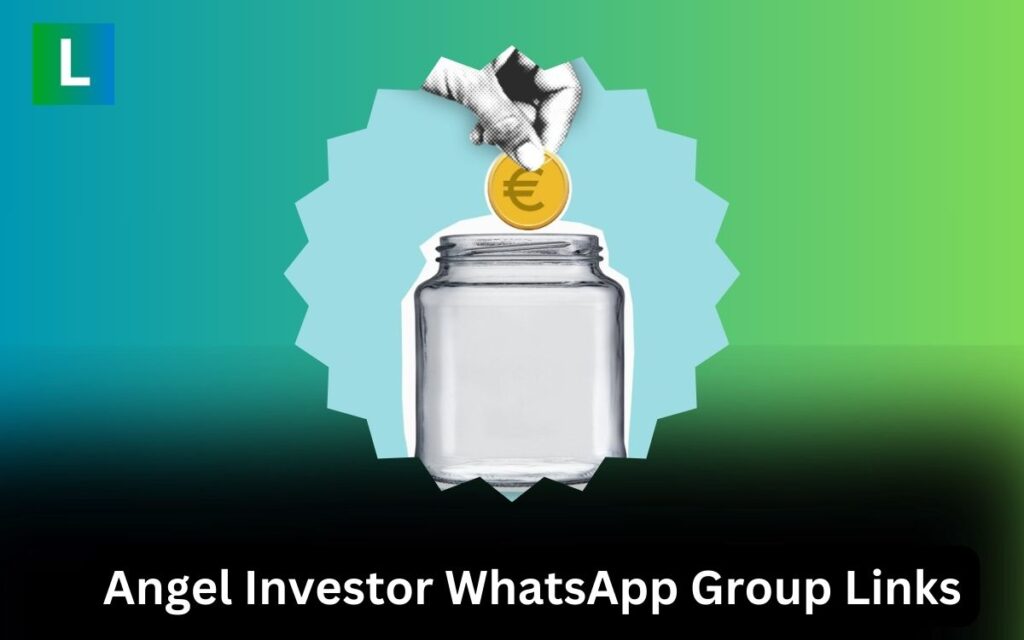 Angel Investor WhatsApp Group Links