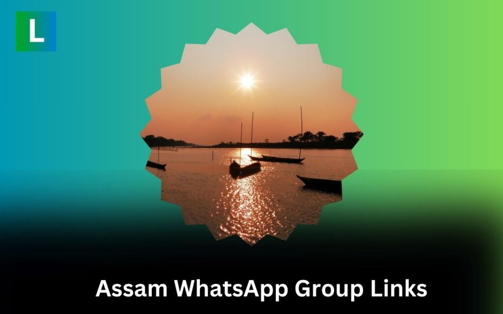 Assam WhatsApp Group Links